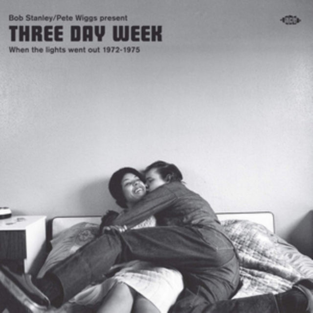 Three Day Week: When The Lights Went Out 1972-1975 - Three Day Week: When The Lights Went Out 1972-1975