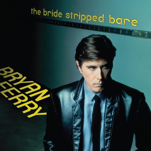 Ferry, Bryan - The Bride Stripped Bare