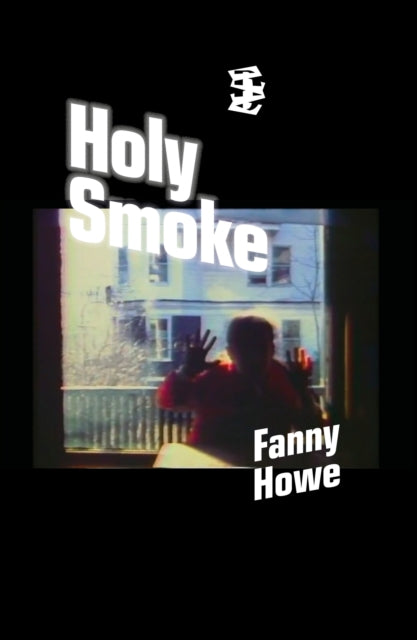 Howe, Fanny - Holy Smoke