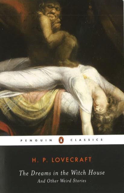 Lovecraft, H.P. - The Dreams In The Witch House And Other Weird Stories