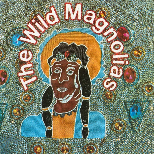 Wild Magnolias, The - With “The New Orleans Project” (2025 Reissue)