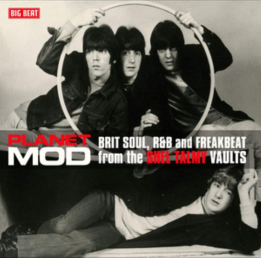 Planet Mod: Brit Soul, R&B And Freakbeat From The Shel Talmy Vaults - Planet Mod: Brit Soul, R&B And Freakbeat From The Shel Talmy Vaults