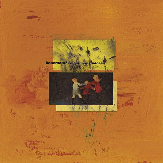Basement - Colourmeinkindness (Deluxe 10th Anniversary Edition)