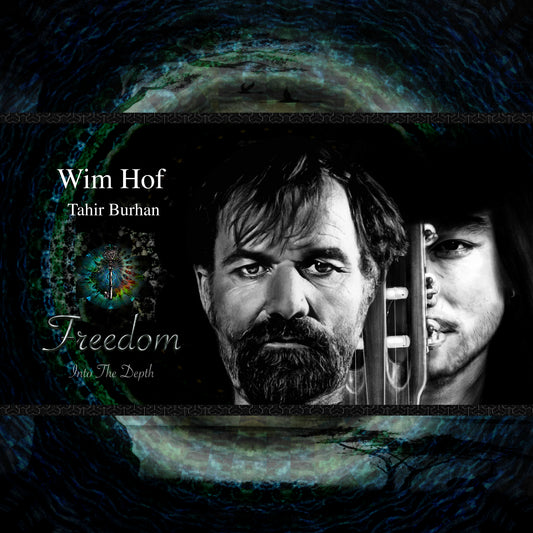 Hof, Wim & Tahir Burham - Freedom Into The Depth