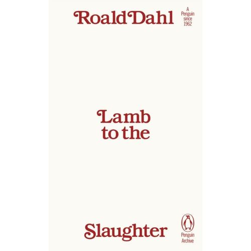 Dahl, Roald - Lamb To The Slaughter