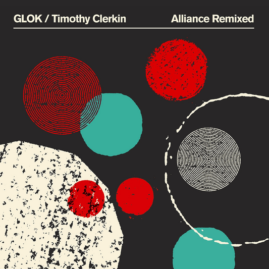 GLOK / Timothy Clerkin - Alliance Remixed