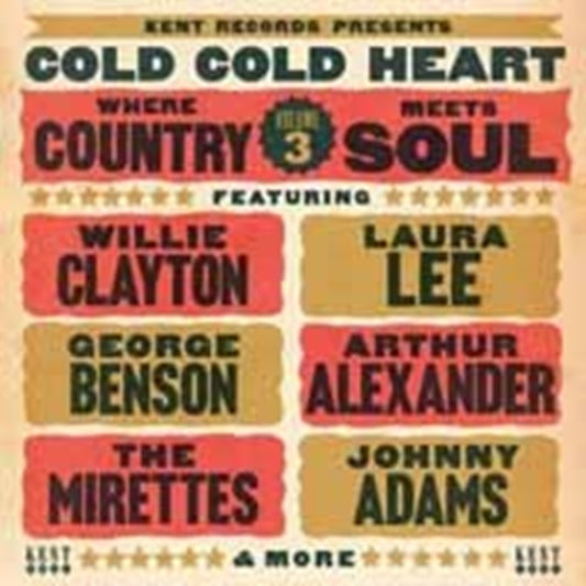 Cold Cold Heart: Where Country Meets Soul Volume 3 - Cold Cold Heart: Where Country Meets Soul Volume 3