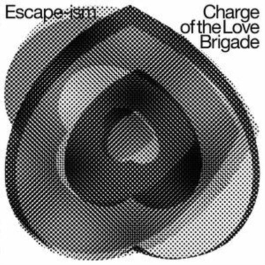 Escape-Ism - Charge Of The Love Brigade