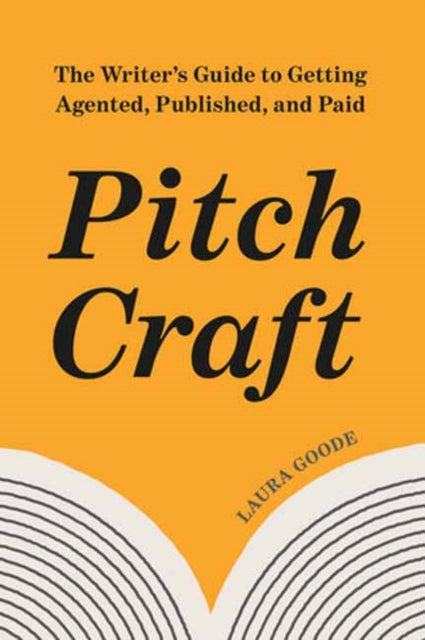 Goode, Laura - Pitch Craft