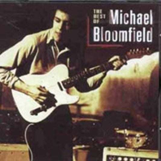 Bloomfield, Mike - The Best Of Mike Bloomfield