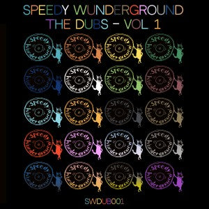 Speedy Wunderground The Dubs - Vol 1 - Various Artists