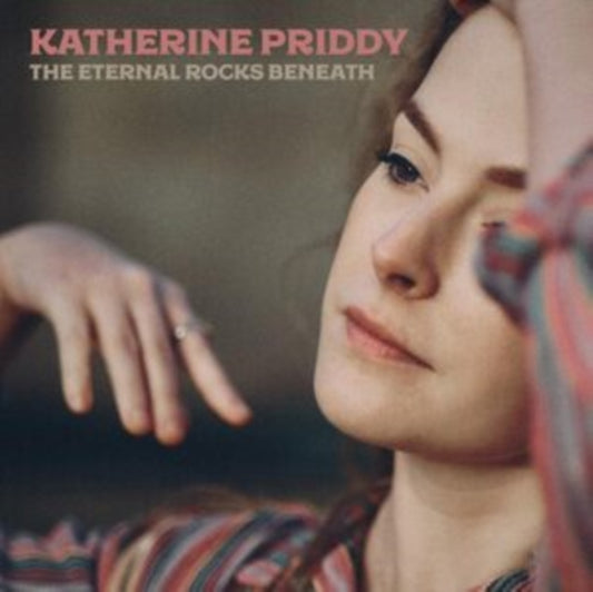 Priddy, Katherine - The Eternal Rocks Beneath