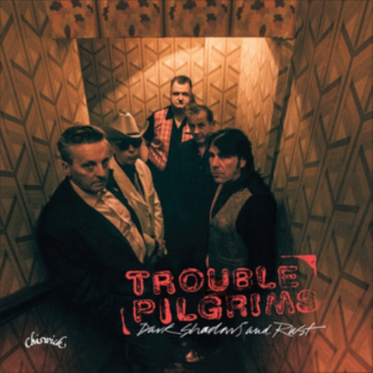 Trouble Pilgrims - Dark Shadows And Rust