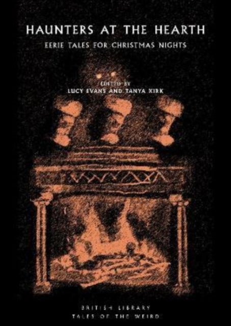 Kirk, Tanya - Haunters At The Hearth : Eerie Tales For Christmas Nights