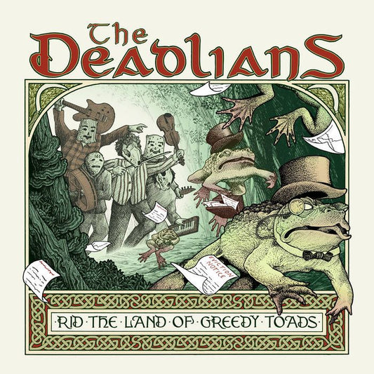 Deadlians, The - Rid The Land Of Greedy Toads
