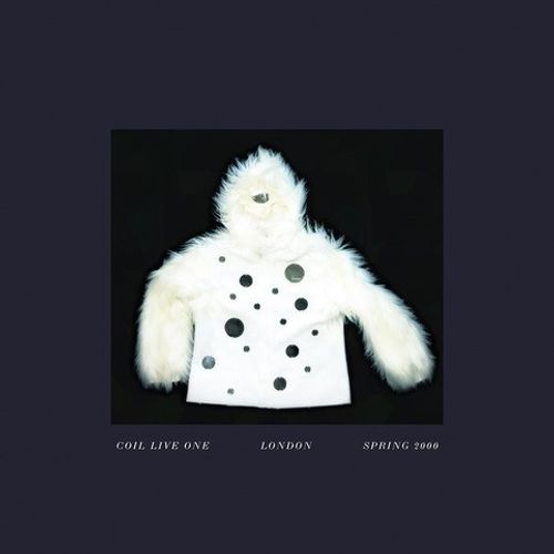 Coil - Live One: London - Spring 2000 (2025 Reissue)