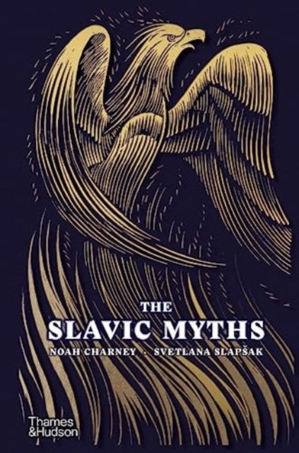 Charney, Noah - The Slavic Myths