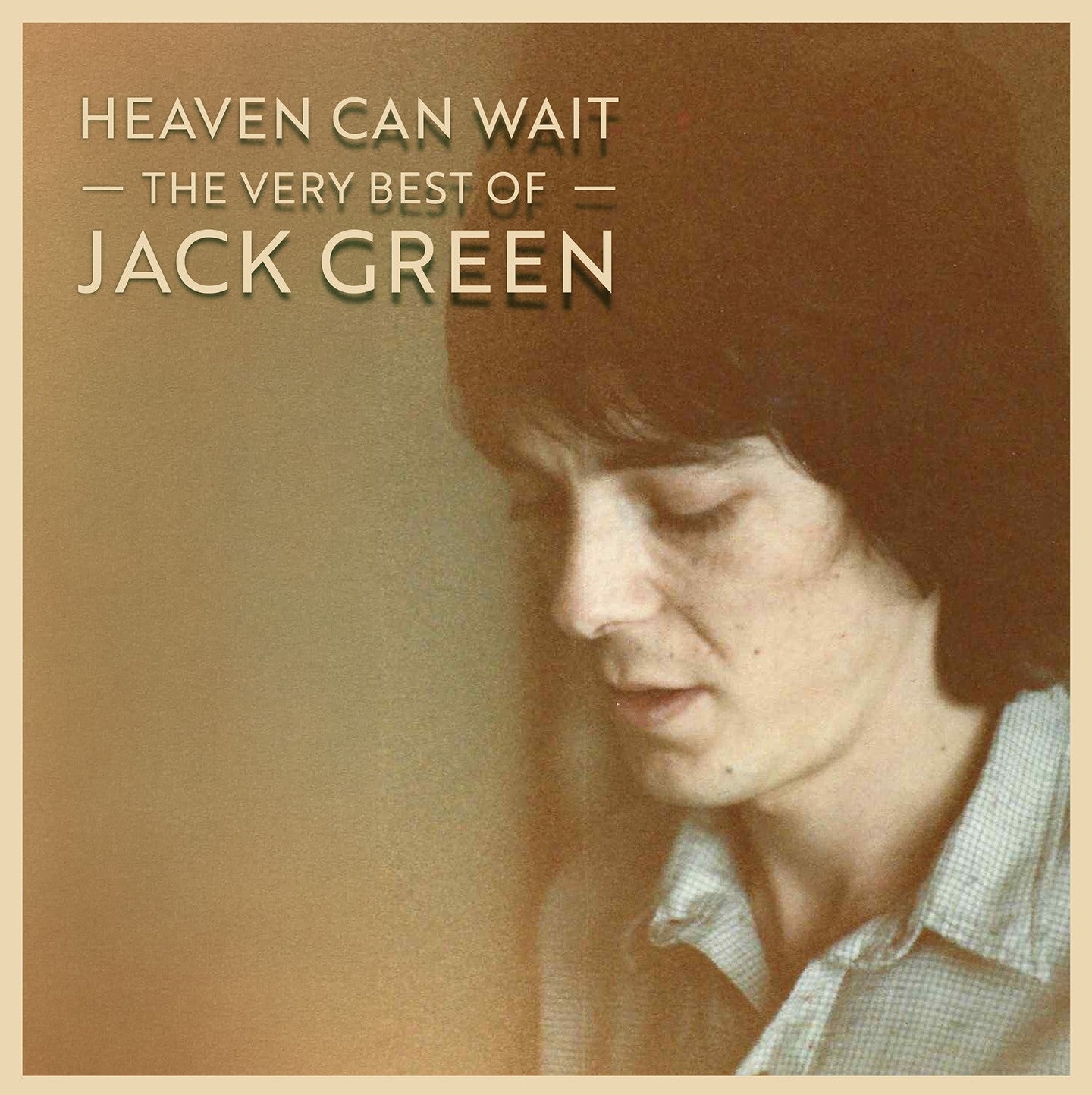 Green, Jack - Heaven Can Wait: The Very Best Of Jack Green