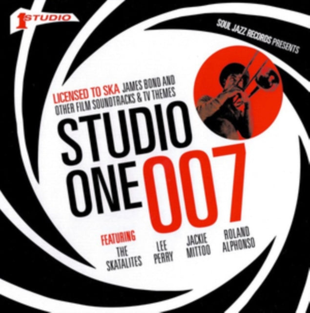 Studio One 007 – Licenced to Ska: James Bond and Other Film Soundtracks and TV Themes - Soul Jazz Records Presents