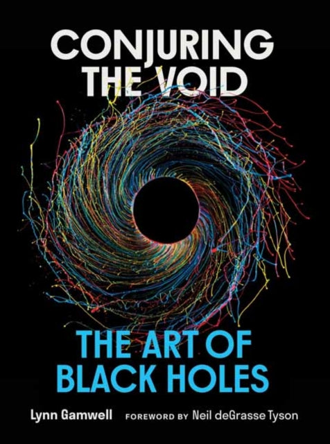 Gamwell, Lynn - Conjuring the Void