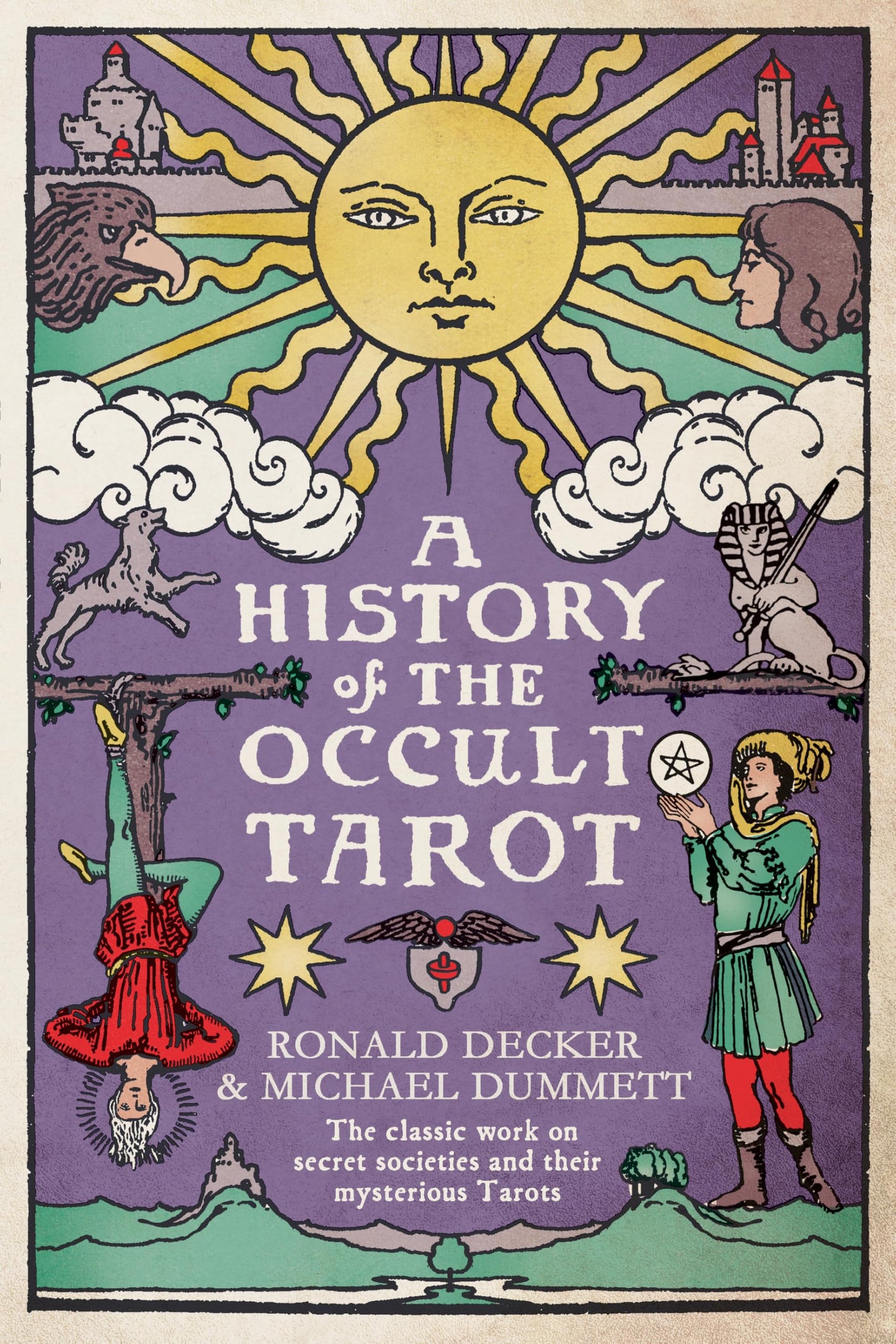 Decker, Ronald and Sir Michael Dummett - A History of the Occult Tarot