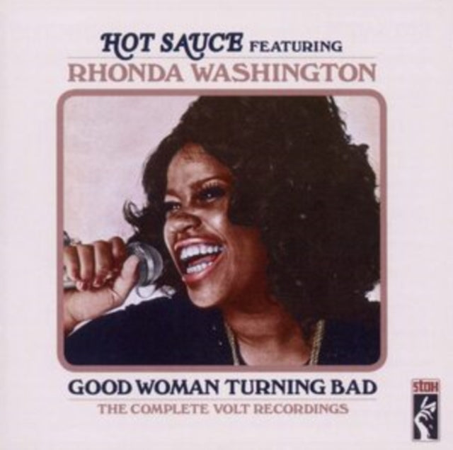 Hot Sauce Featuring Rhonda Washington - Good Woman Turning Bad
