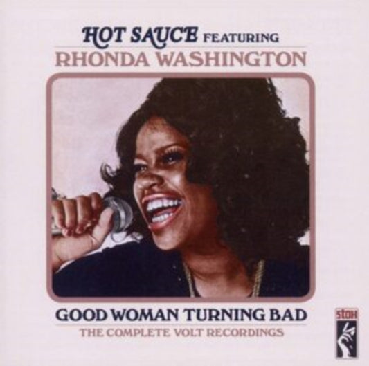 Hot Sauce Featuring Rhonda Washington - Good Woman Turning Bad