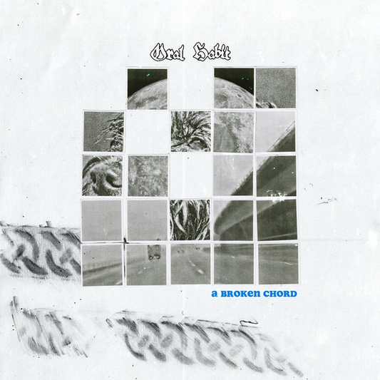 Oral Habit - A Broken Chord
