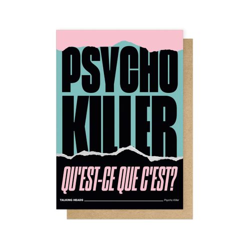 Greetings Card - Psycho Killer Qu'Est-Ce Que C'Est? (Talking Heads)