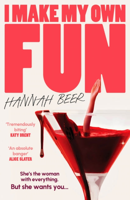 Beer, Hannah - I Make My Own Fun