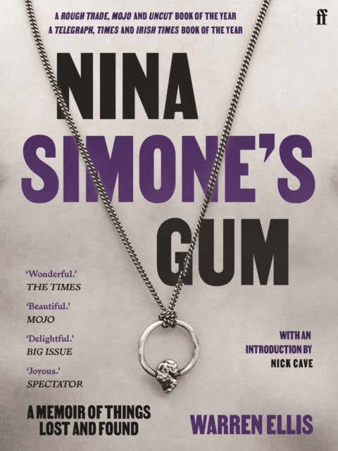 Ellis, Warren - Nina Simone's Gum: A Memoir Of Things Lost And Found (Paperback Edition)