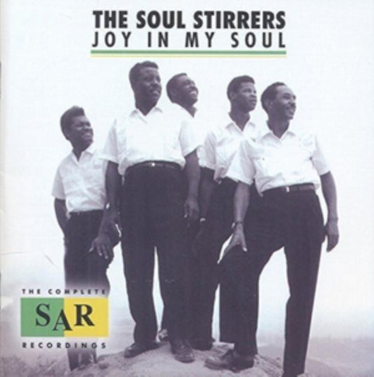 Soul Stirrers, The - Joy In My Soul: The Complete SAR Recordings