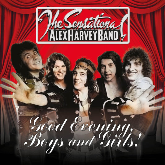 Sensational Alex Harvey Band, The - Good Evening Boys & Girls