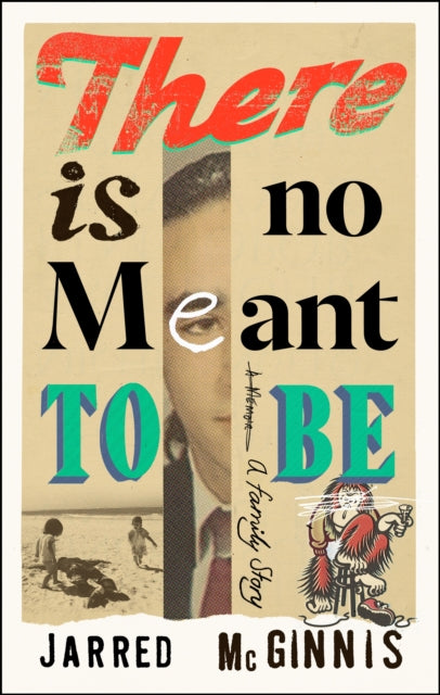 McGinnis, Jarred - There Is No Meant to Be