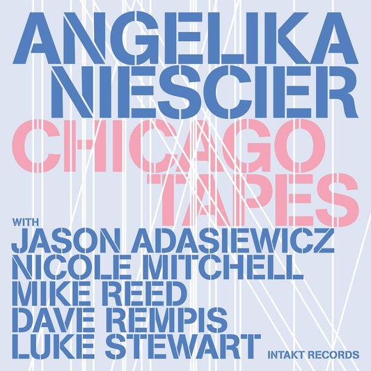 Niescier, Angelika - Chicago Tapes
