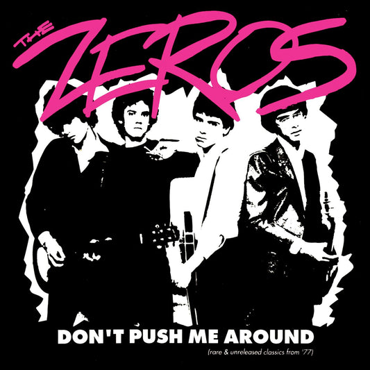 Zeros, The - Don't Push Me Around
