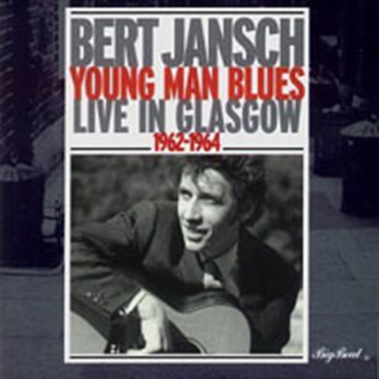 Jansch, Bert - Young Man Blues: Live In Glasgow