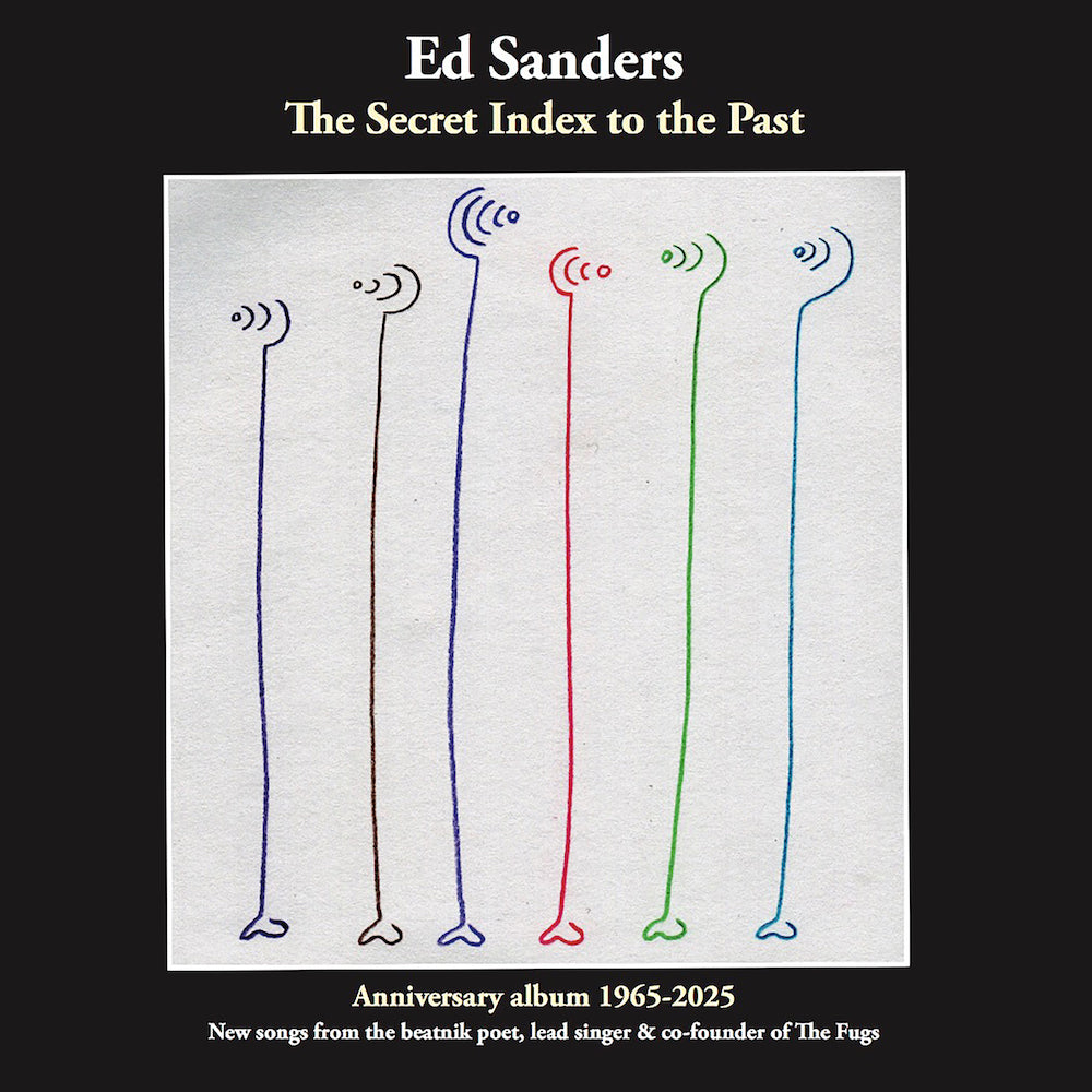 Sanders, Ed (The Fugs) - The Secret Index To The Past