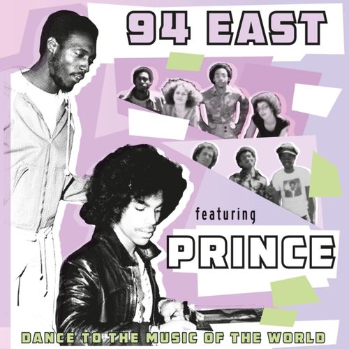 94 East Feat. Prince - Dance To The Music Of The World (2024 Reissue)
