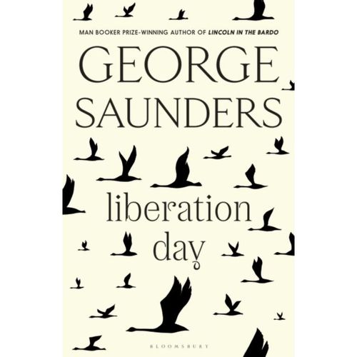Saunders, George - Liberation Day