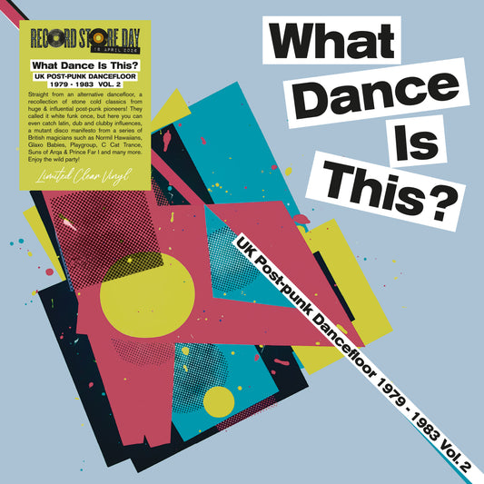 What Dance Is This? UK Post-Punk Dancefloor 1979–1983 Vol. 2 (RSD 2026) - Various Artists (RSD 2026)