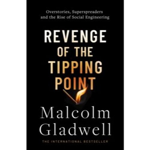 Gladwell, Malcolm - Revenge Of The Tipping Point