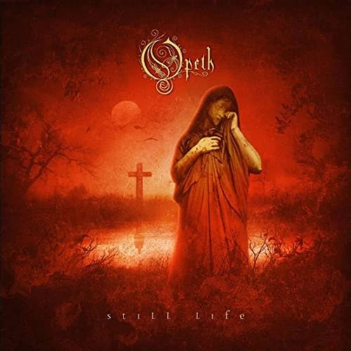Opeth - Still Life (25th Anniversary Edition)