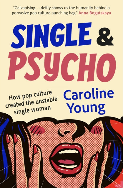 Young, Caroline - Single and Psycho