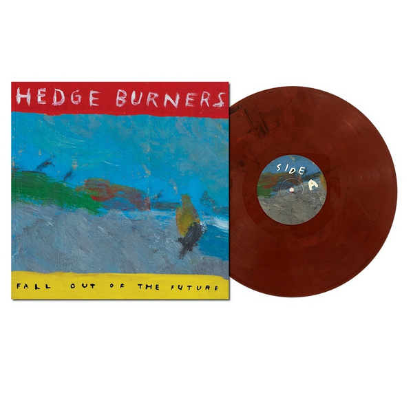 Hedge Burners - Fall Out Of The Future
