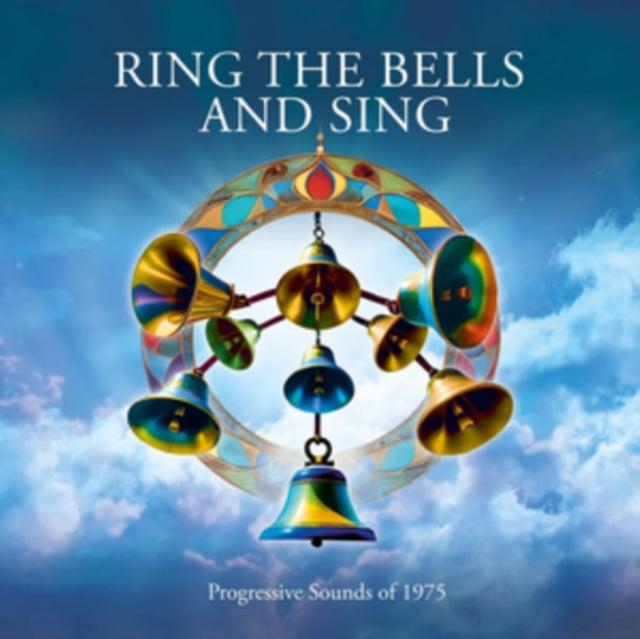 Ring The Bells And Sing - Progessive Sounds Of 1975 - Various Artists