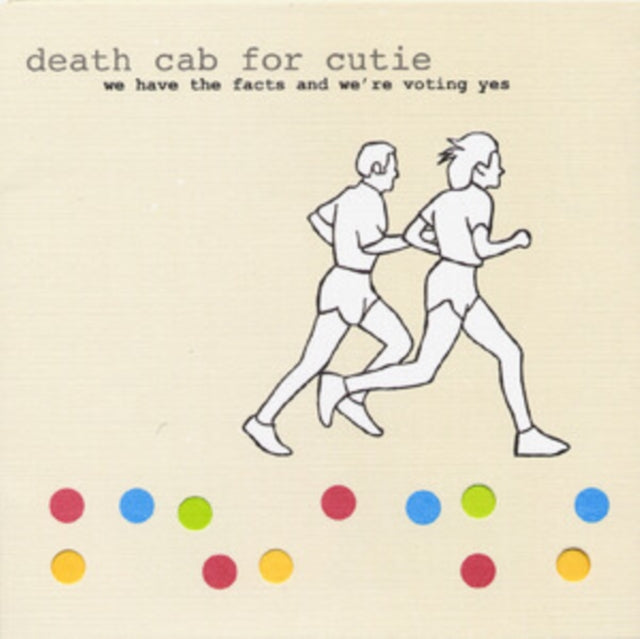Death Cab For Cutie - We Have The Facts And We're Voting Yes (25th Anniversary Edition)