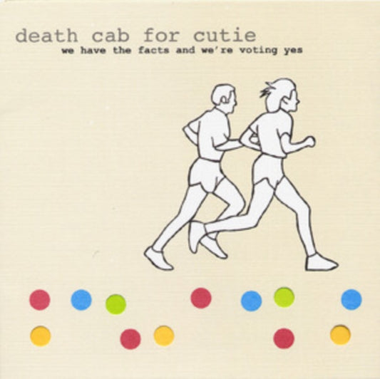 Death Cab For Cutie - We Have The Facts And We're Voting Yes (25th Anniversary Edition)