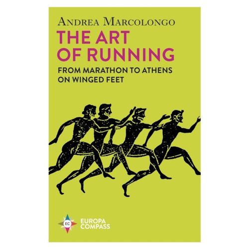 Marcolongo, Andrea - The Art Of Running