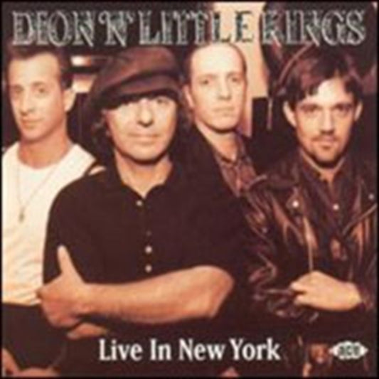 Dion 'n' Little Kings - Live In New York